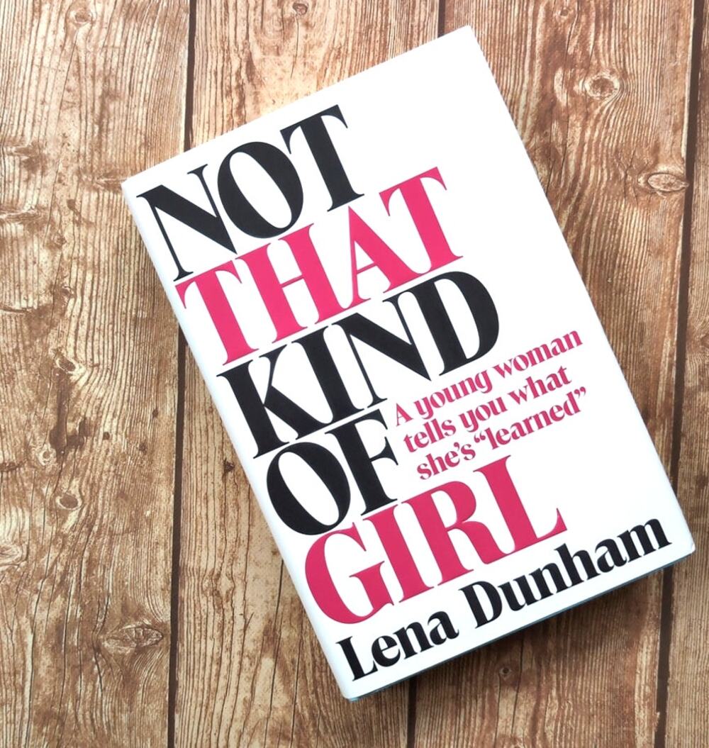 Not That Kind of Girl by Lena Dunham Hardcover Book
